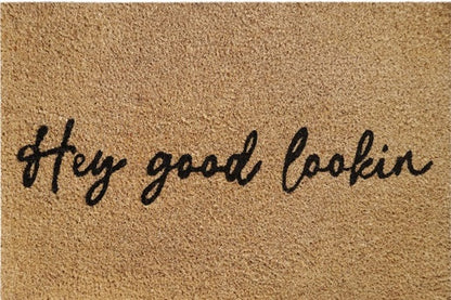 Coir Doormat, 60cm x 40cm - 'Hey Good Lookin'
