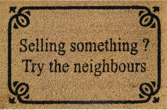 Coir Doormat, 60cm x 40cm - 'Selling Something? Try The Neighbours'